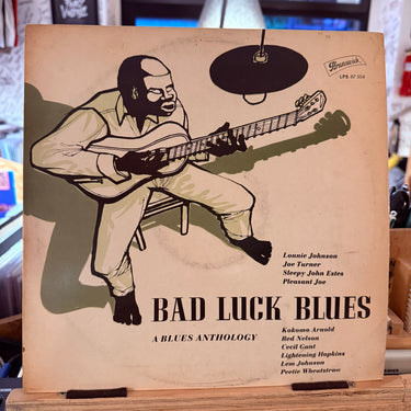 BAD LUCK BLUES <br> A BLUES ANTHOLOGY