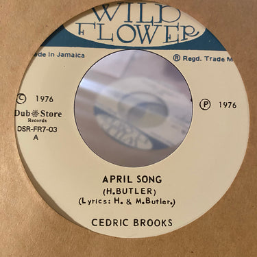 CEDRIC BROOKS <br> BERESFORD HAMMOND <br> APRIL SONG / WHY?