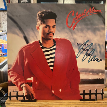 COLONEL ABRAMS <br> SOON YOU'LL BE GONE