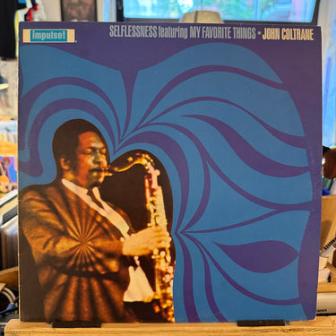 JOHN COLTRANE <br> SELFLESSNESS FEATURING MY FAVORITE THINGS