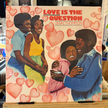 LINVAL THOMPSON <br> LOVE IS THE QUESTION