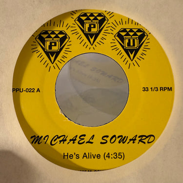 MICHAEL SOWARD <br> HE'S ALIVE
