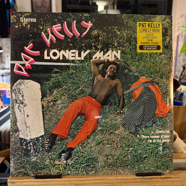 PAT KELLY <br> LONELY MAN