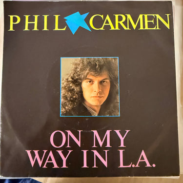 PHIL CARMEN <br> ON MY WAY IN L.A.