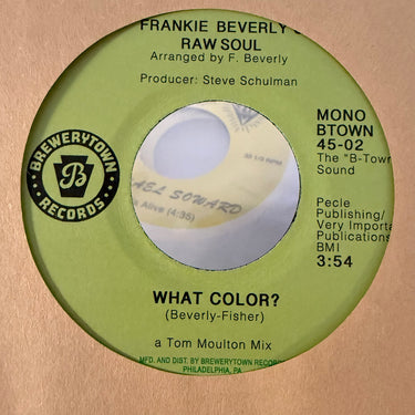 FRANKIE BEVERLY'S RAW SOUL <br> WHAT COLOR?
