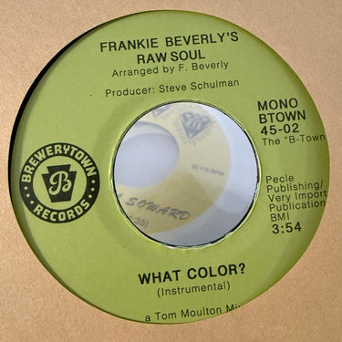 FRANKIE BEVERLY'S RAW SOUL <br> WHAT COLOR?