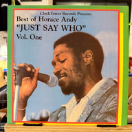 HORACE ANDY <br> BEST OF VOLUME 1: JUST SAY WHO