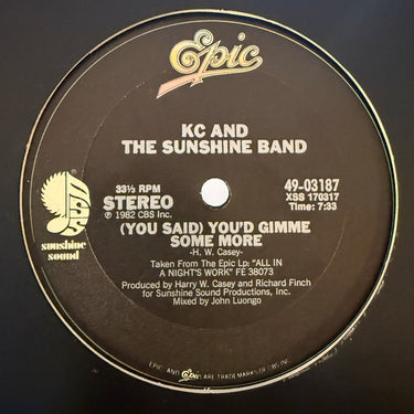 KC AND THE SUNSHINE BAND <br> (YOU SAID) YOU'D GIMME SOME MORE