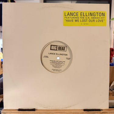 LANCE ELLINGTON <br> HAVE WE LOST OUR LOVE