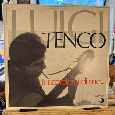 LUIGI TENCO <br> TI RICORDERAI DI ME...