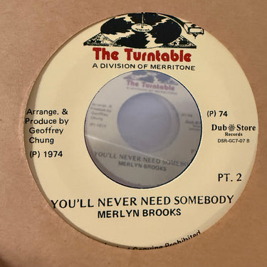 MERLYN BROOKS <br> YOU'LL NEVER NEED SOMEBODY