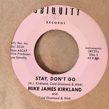 MIKE JAMES KIRKLAND <br> STAY, DON'T GO