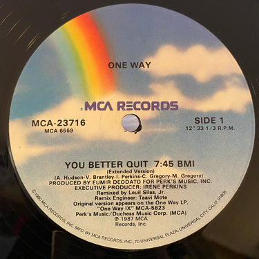 ONE WAY <br> YOU BETTER QUIT