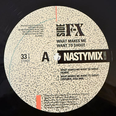 SIDE F-X <br> WHAT MAKES ME WANT TO SHOUT