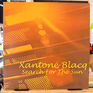 XANTONÉ BLACQ <br> SEARCH FOR THE SUN